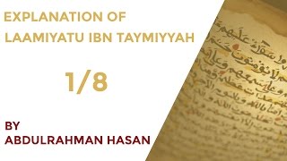 Part 1  Explanation of Laamiyatu Ibn Taymiyyah  Ustadh AbdulRahman Hassan [upl. by Anhej733]