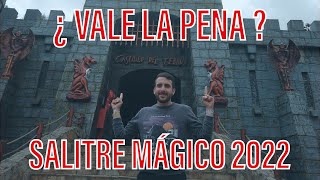 SALITRE MÁGICO 2022 ¿ VALE LA PENA [upl. by Santiago]