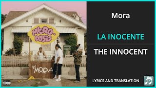 Mora  LA INOCENTE Lyrics English Translation  ft Feid  Spanish and English Dual Lyrics [upl. by Alra]