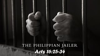 The Philippian Jailer  Sunday Morning Worship  10202024 Tate Sutton [upl. by Hodess]