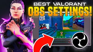 BEST OBS SETTINGS FOR VALORANT Best Streaming and Recording Settings for Valorant [upl. by Acimot741]