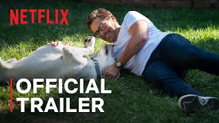 Dog Gone  Official Trailer  Rob Lowe Johnny Berchtold Kimberly WilliamsPaisley  Netflix [upl. by Esela819]