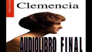 AUDIO LIBRO CLEMENCIA DE IGNACIO MANUEL ALTAMIRANO FINAL [upl. by Idnal]