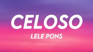 Celoso  Lele Pons Lyrics Version [upl. by Clementia]