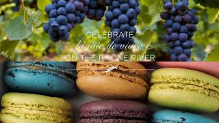 Celebrate la joie de vivre on the Rhône River  Avalon Waterways [upl. by Stokes]