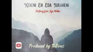 Kekeni Eh Eda IuraheniCover2024 TeeBonz feat Jigo Mahn [upl. by Riaj205]