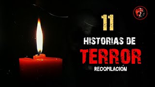 11 Relatos de Terror  Relatos y Leyendas de Terror [upl. by Brigid]