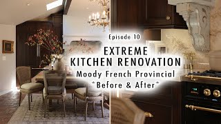 EXTREME KITCHEN RENOVATION EP 10  Moody French Provincial Before amp After [upl. by Llebyram]