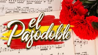 El Pasodoble  Los Mejores Pasodobles [upl. by Linda]