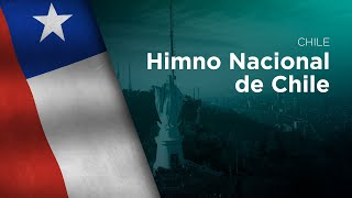 National Anthem of Chile  Himno Nacional de Chile [upl. by Aedrahs509]