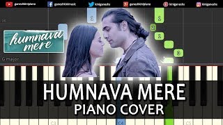 Humnava Mere Song Jubin Nautiyal  Piano Cover Chords Instrumental By Ganesh Kini [upl. by Kiyohara]