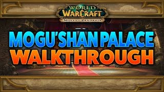 WoW Instance Mogushan Palace Walkthrough [upl. by Gratiana]