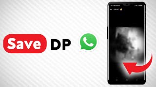 How To Save WhatsApp DP Updated [upl. by Kern]