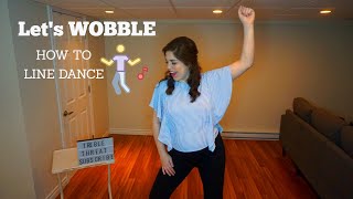 LEARN quotWobblequot Line Dance [upl. by Emor]