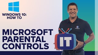 How to set up Microsoft Family Features and Parental Controls in Windows 10  ITProTV [upl. by Herrod384]