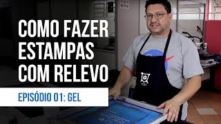 70  Como fazer estampas com relevo  Episódio 1 Gel [upl. by Squire250]