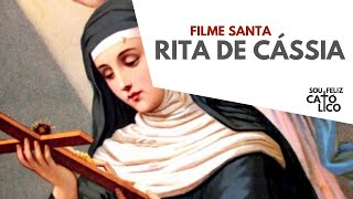 FILME  SANTA RITA DE CASSIA [upl. by Knepper649]