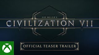 Sid Meier’s Civilization VII  Official Teaser Trailer [upl. by Eillac]