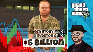 2021 GTA Investor Guide  Make 6 BILLION in GTA 5 Story Mode [upl. by Blen]