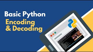 Beginner Python3 Encoding and Decoding [upl. by Stucker382]