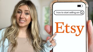 How to Start Selling on Etsy 2024 Beginners Guide [upl. by Aitahs92]