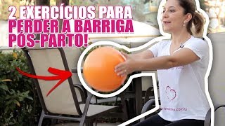 2 Exercícios Simples para Perder a Barriga PósParto Teste e Comprove os Resultados [upl. by Atikcir]