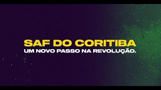 UM NOVO PASSO NA REVOLUÇÃO  SAF CORITIBA FOOT BALL CLUB [upl. by Bartholomeus]