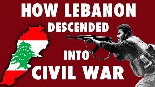 How Lebanon Descended Into Civil War  Lebanon Documentary [upl. by Ahsatniuq]