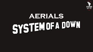 System Of A Down  Aerials Karaoke  Instrumental [upl. by Akcimahs]