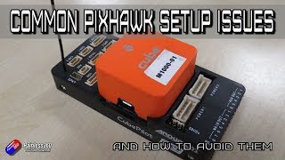 Common PixHawk Setup Problems and How to Avoid Them [upl. by Ewer]