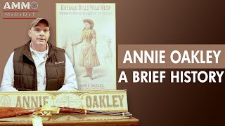 A Brief History of Annie Oakley [upl. by Yalonda]