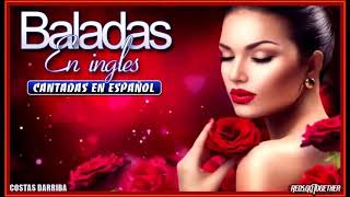 Baladas en Ingles Cantadas en Español Vol 1 [upl. by Bachman13]