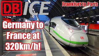 Germany to France at 320kmh 199mph by DB ICE train [upl. by Mir]