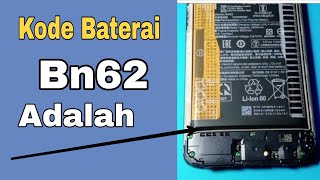 KODE BATERAI HP BN62 ADALAH BATERAI APA [upl. by Artinad]