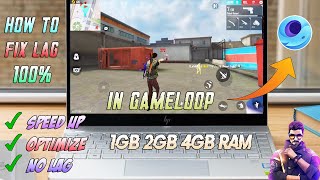 How To Fix Lag In Free Fire Gameloop  Gameloop Settings For 2GB OR 4GB Ram  No Lag 100 2021 [upl. by Nomelihp]