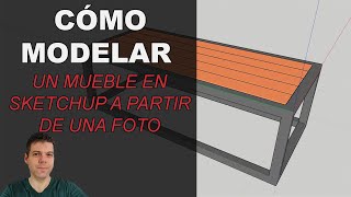 Cómo modelar un mueble en Sketchup a partir de una foto [upl. by Lemor]