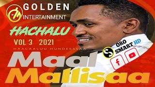 💯HacaaluHundeessaNew Album3  MAALIMALLISAA  2021 NewEthiopianOromoMusicHachaluOfficial [upl. by Terr]