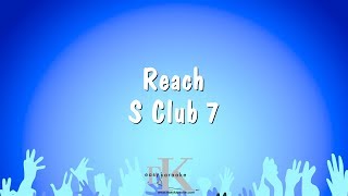 Reach  S Club 7 Karaoke Version [upl. by Jilli161]