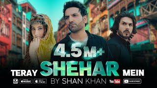 TERAY SHEHAR MEIN by Shan Khan New Song 2020 [upl. by Aisek]