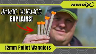 12mm Pellet Wagglers  Jamie Hughes Explains [upl. by Felecia302]