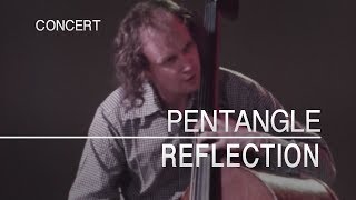 Pentangle  Reflection Captured Live 1972 [upl. by Cherye]