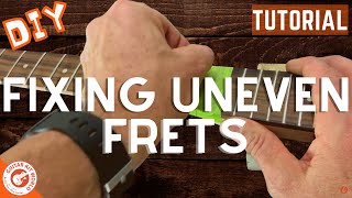 How to Fix Uneven Frets  DIY Guitars [upl. by Akemehs]