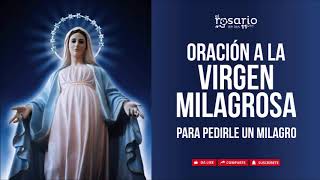 🙏ORACIÓN a la VIRGEN MILAGROSA para pedirle un MILAGRO [upl. by Othelia]