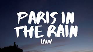 Lauv  Paris in the Rain Lyrics [upl. by Aklog]