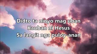 Bisaya Christian Song  Adto Ta sa Langit Lyrics [upl. by Atlante986]