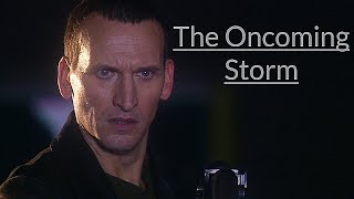 Ninth Doctor  The Oncoming Storm [upl. by Amimej439]