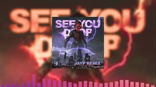 RAY VOLPE  SEE YOU DROP JayP Remix [upl. by Kwei]