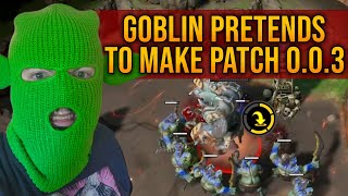 GOBLIN KING MAKES A STORMGATE PATCH [upl. by Nylear]