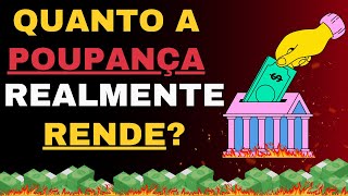 POUPANÇA Rentabilidade REAL nos ÚLTIMOS 20 anos  História [upl. by Aholah981]