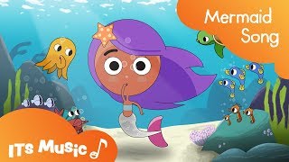 Mermaid Song  Singalong  ITS Music Kids Songs [upl. by Bilow905]